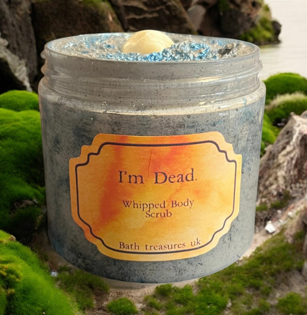 I’m Dead. Whipped body scrub 💫