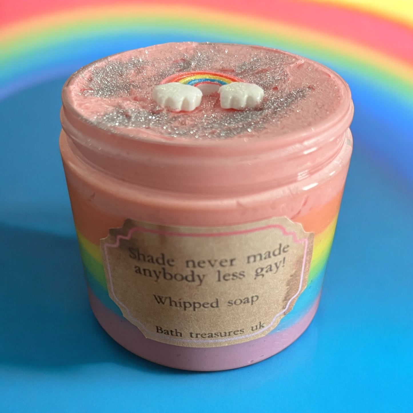 Shade never made anybody less gay! Whipped soap 💫