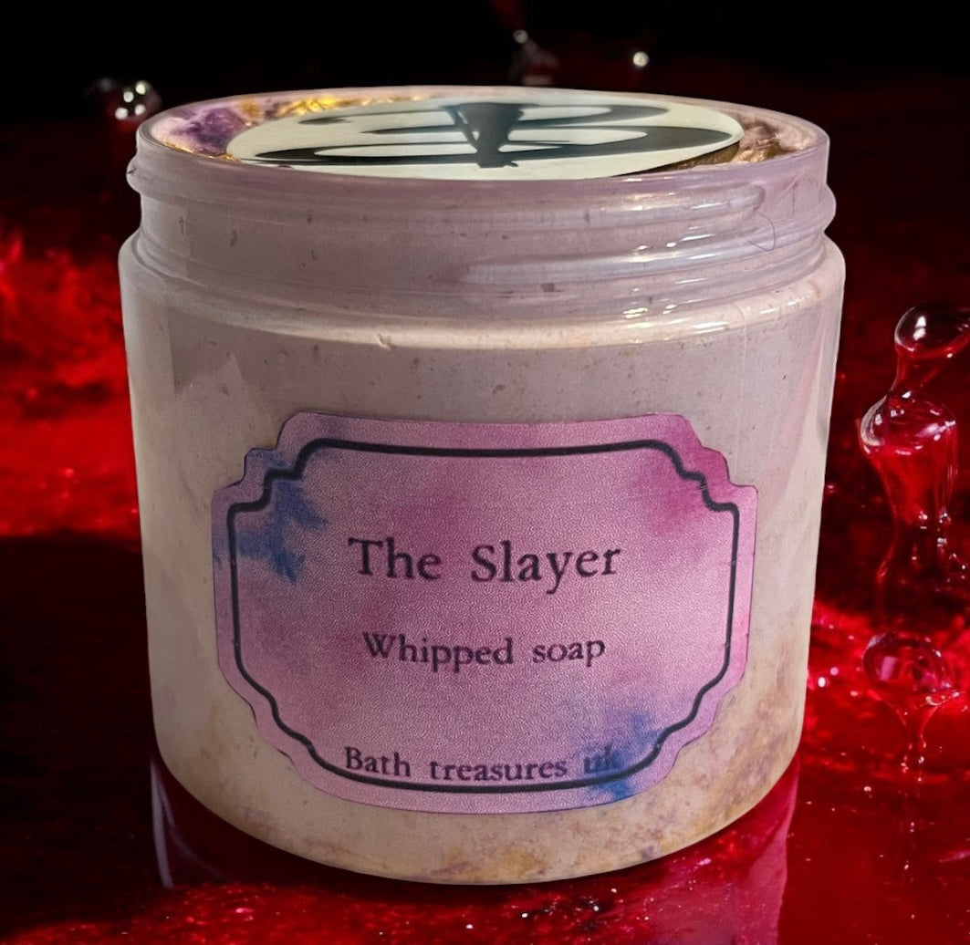 The Slayer whipped soap 💫