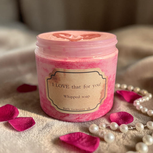 I LOVE That For You! Whipped Soap💫